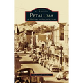Petaluma: A History in Architecture