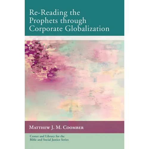 Re-Reading the Prophets through Corporate Globalization