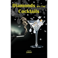 Diamonds are For Cocktails