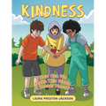 Kindness: How Can We Make This World A Better Place?
