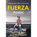 FUERZA (Power): A Developer's First Adventure