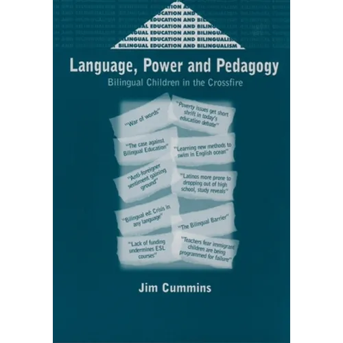Language, Power and Pedagogy: Bilingual Children in the Crossfire