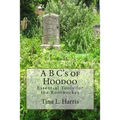 A B C's of Hoodoo: Essential Tools for the Rootworker