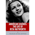 American Legends: The Life of Rita Hayworth