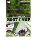 Prophetic Boot Camp