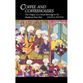 Coffee and Coffeehouses: The Origins of a Social Beverage in the Medieval Near East
