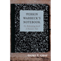 Perkin Warbeck's Notebook: Or, Redeeming Jacob--A Parson's Tale