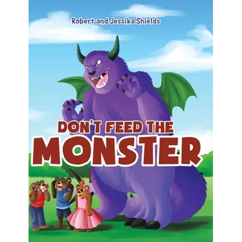 Don't Feed the Monster