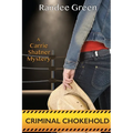 Criminal Chokehold