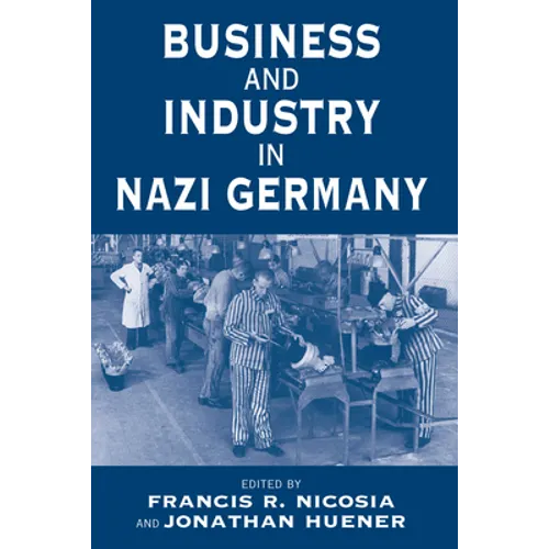 Business and Industry in Nazi Germany