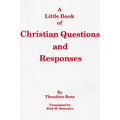 A Little Book of Christian Questions and Responses