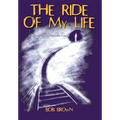 The Ride Of My Life: A Fight to Survive Pancreatic Cancer