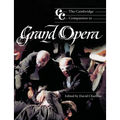 The Cambridge Companion to Grand Opera