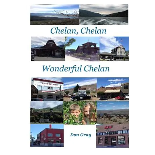 Chelan, Chelan Wonderful Chelan