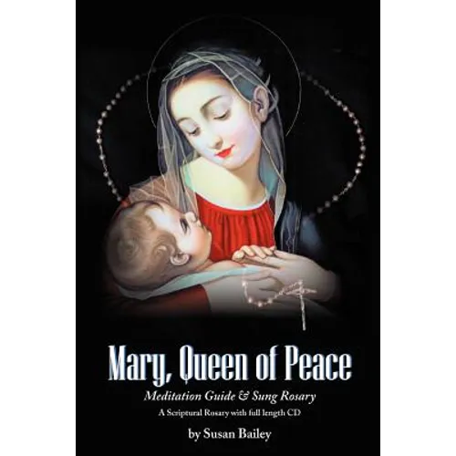 Mary, Queen of Peace Meditation Guide & Sung Rosary