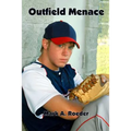 Outfield Menace
