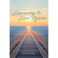 Learning to Live Again