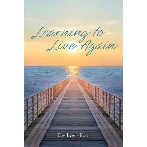 Learning to Live Again