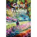 Going Fishing: And Other Stories