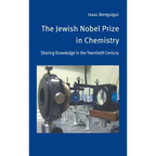 The Jewish Nobel Prize in Chemistry: Sharing Knowledge in the Twentieth Century - Hardcover