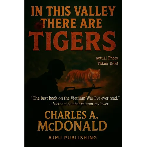In This Valley There Are Tigers