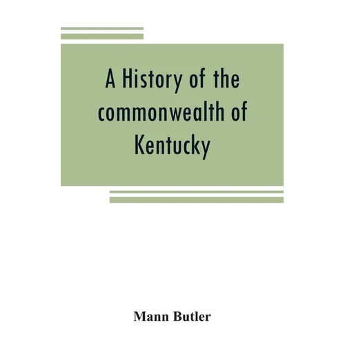 A history of the commonwealth of Kentucky