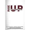 Rise Up Champion