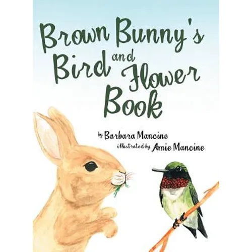 Brown Bunny'S Bird and Flower Book