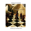 Pawns to Players: A Match for The White House