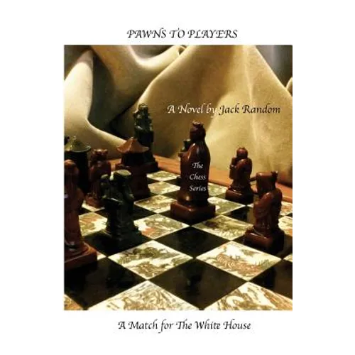 Pawns to Players: A Match for The White House