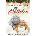 Marshmallows & Mistletoe