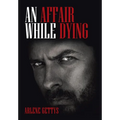 An Affair While Dying