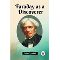 Faraday as a Discoverer