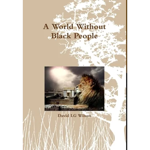 A World Without Black People