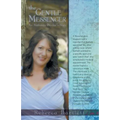The Gentle Messenger: An Authentic Psychic's Story