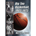 Big Ten Basketball, 1943-1972