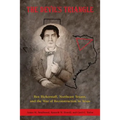 The Devil's Triangle: Ben Bickerstaff, Northeast Texans, and the War of Reconstruction