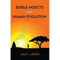 Edible Insects and Human Evolution