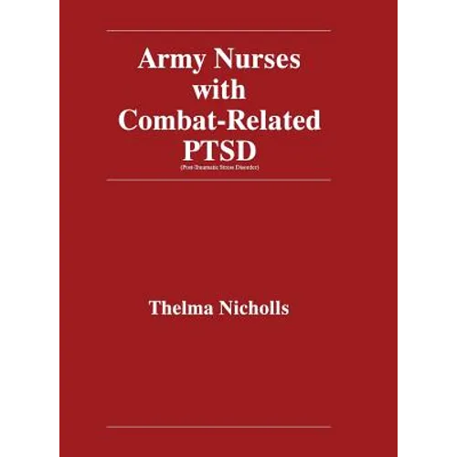 Army Nurses with Combat-Related Post-Traumatic Stress Disorder