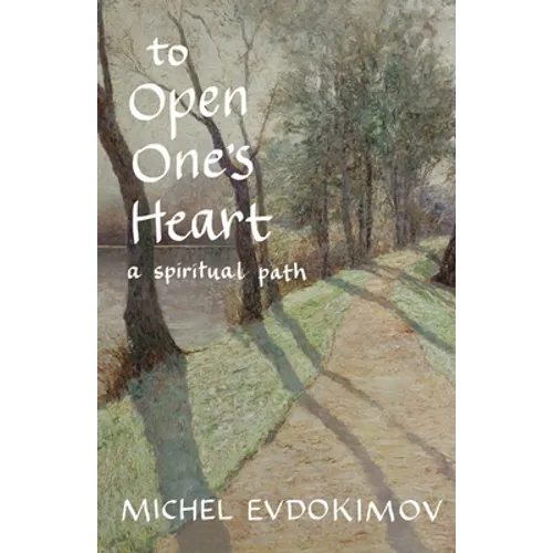 To Open One's Heart: A Spiritual Path