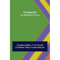 Cyropaedia; The Education Of Cyrus