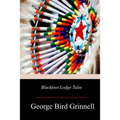 Blackfoot Lodge Tales