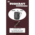 The Bushcraft Handbooks - Travel & Gear