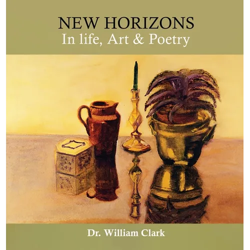 New Horizons in Life, Art & Poetry