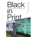 Black in Print: Plotting the Coordinates of Blackness in Central America
