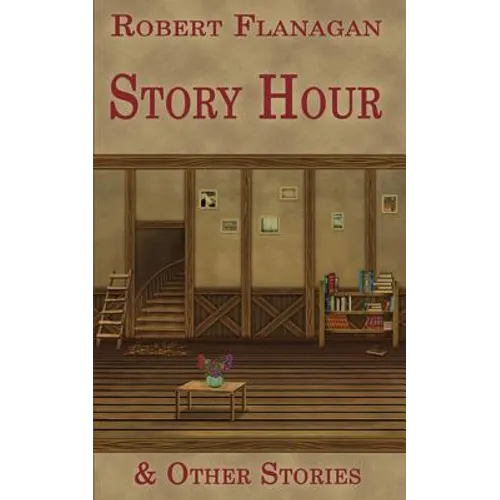 Story Hour & Other Stories
