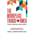 The Workplace Transformed