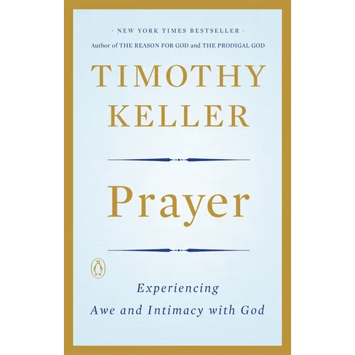 Prayer: Experiencing Awe and Intimacy with God