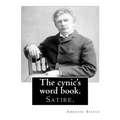 The cynic's word book. By: Ambrose Bierce: Satire.