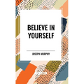 Believe in Yourself